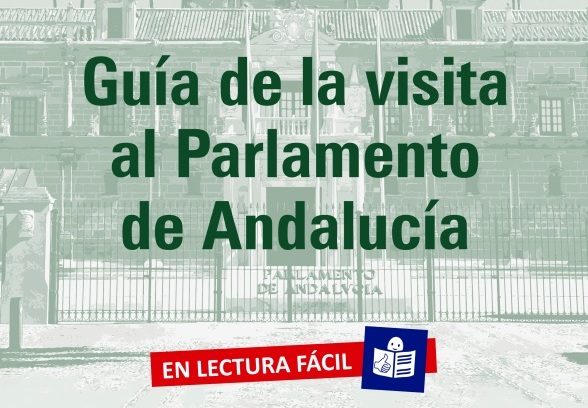 Guía de la visita al Parlamento de Andalucía. Lectura fácil