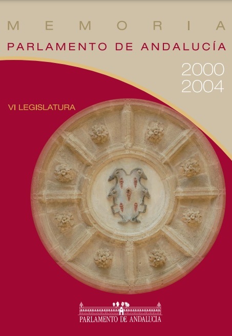 Memoria histórica del Parlamento de Andalucía. Legislatura 6. Años 2000 a 2004