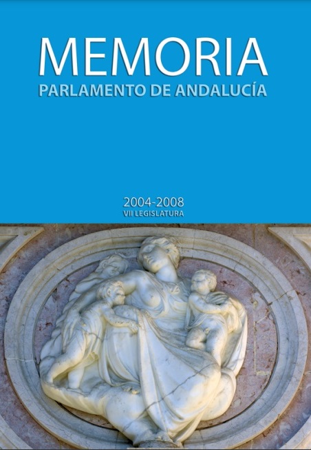 Memoria histórica del Parlamento de Andalucía. Legislatura 7. Años 2004 a 2008