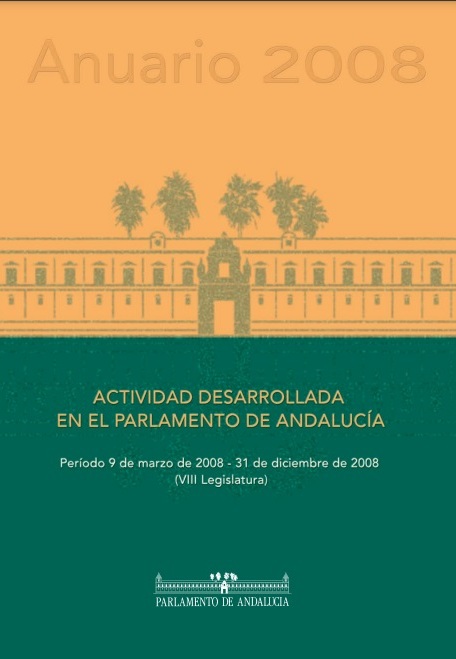 Anuario 2008. Actividad desarrollada en el Parlamento de Andalucía