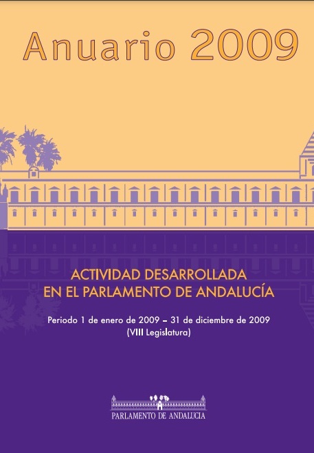 Anuario 2009. Actividad desarrollada en el Parlamento de Andalucía