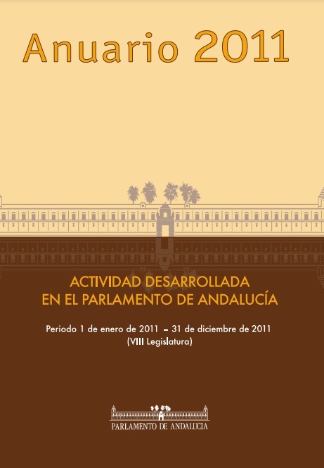 Anuario 2011. Actividad desarrollada en el Parlamento de Andalucía