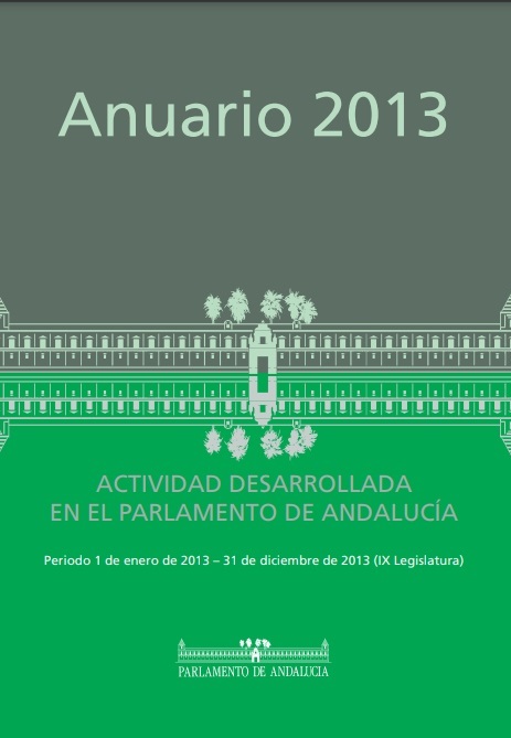 Anuario 2013. Actividad desarrollada en el Parlamento de Andalucía